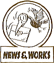 NEWS & WORKS