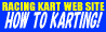 HOW TO KARTING!